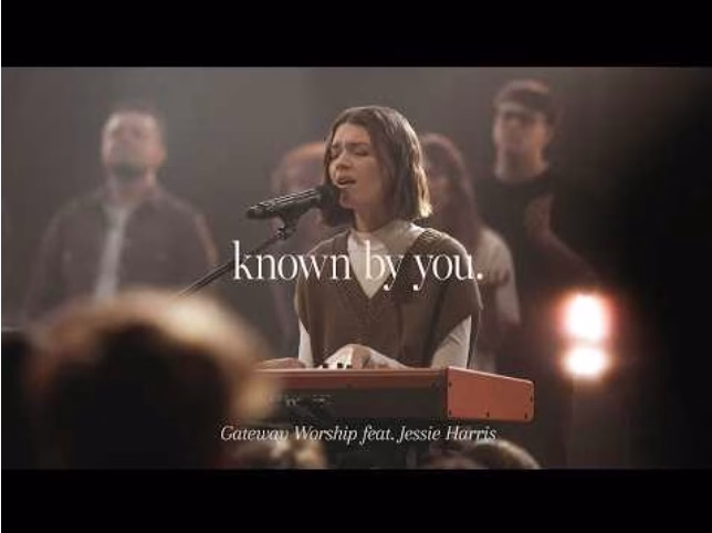 Gateway Worship - Known By You feat. Jessie Harris (mp3 download)