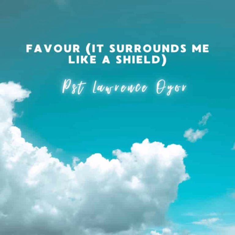 Lawrence Oyor - Favour (It Surrounds Me Like a Shield) | MP3 Audio Download