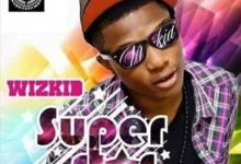 Wizkid - Holla At Your Boy | Download Music MP3