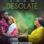 Desolate (2023) - Nollywood Movie