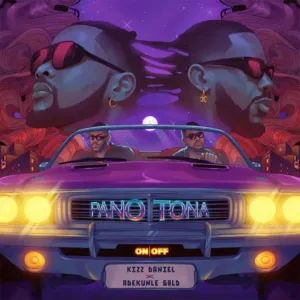 Kizz Daniel - Pano Tona Ft. Adekunle Gold | Mp3 Download